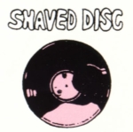 Shaved Disc